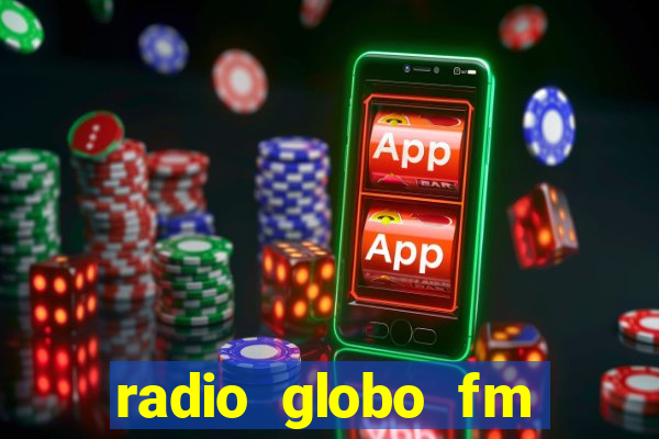 radio globo fm 90.1 salvador bahia